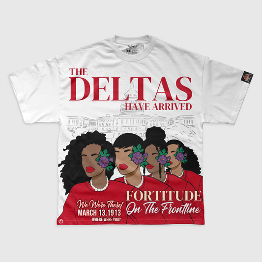 THE DELTAS HAVE ARRIVED TEE